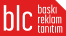 BLC Baskı Reklam Tanıtım